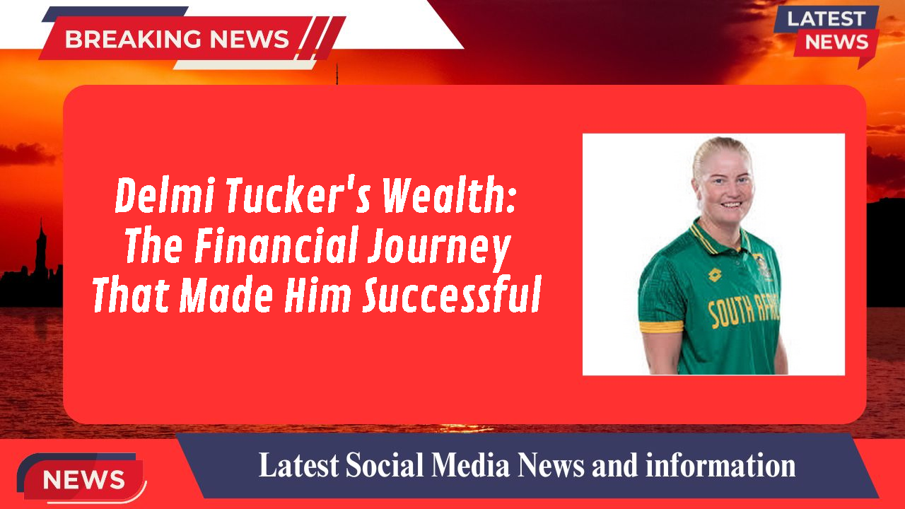 Delmi Tucker's Wealth: The Financial Journey That Made Him Successful