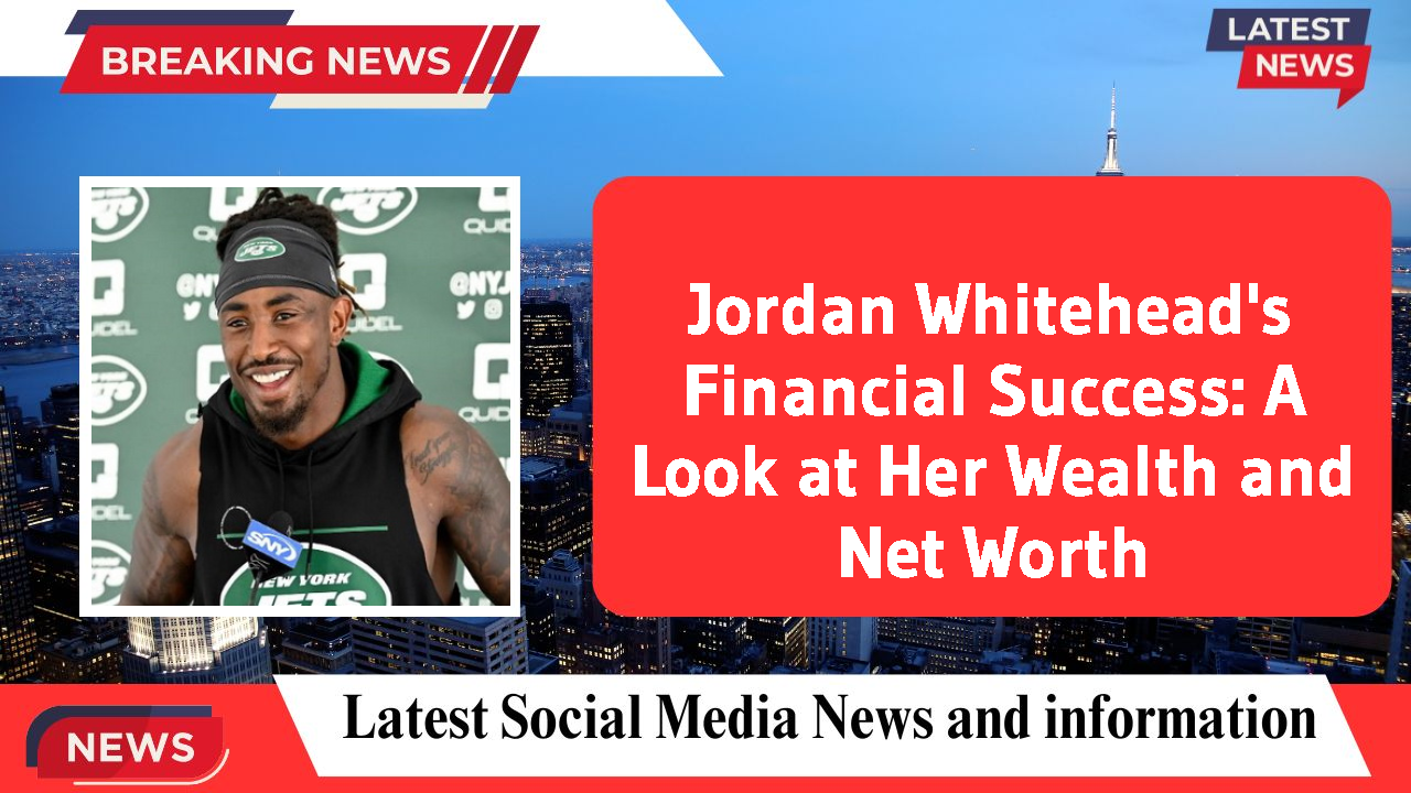 Jordan Whitehead's Financial Success: A Look at Her Wealth and Net Worth