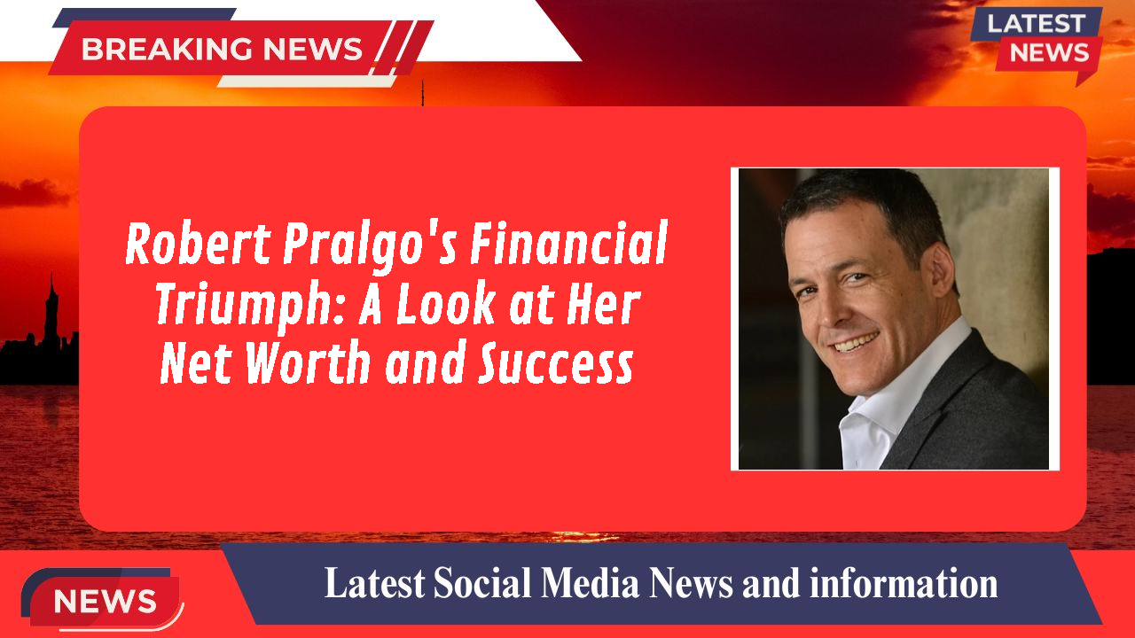 Robert Pralgo's Financial Triumph: A Look at Her Net Worth and Success