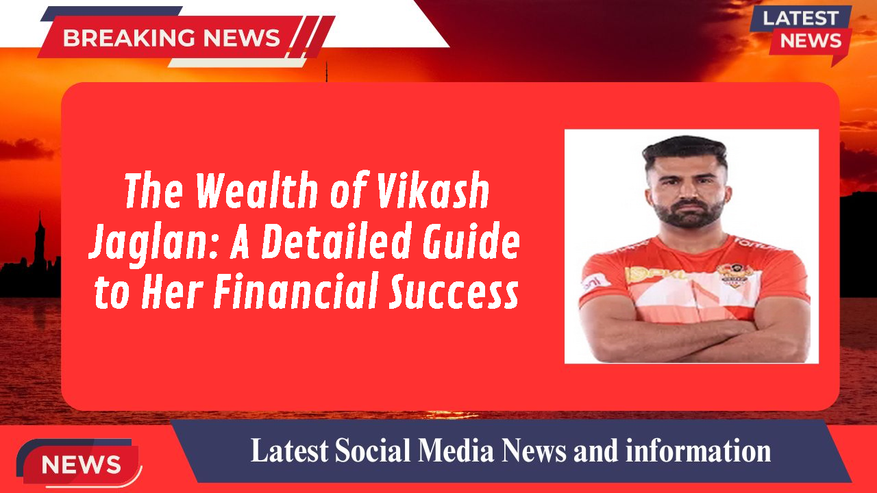 Vikash Jaglan networth