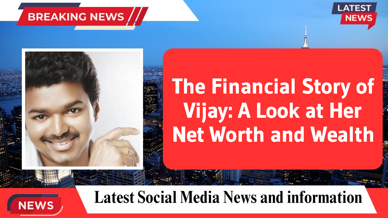 Vijay networth