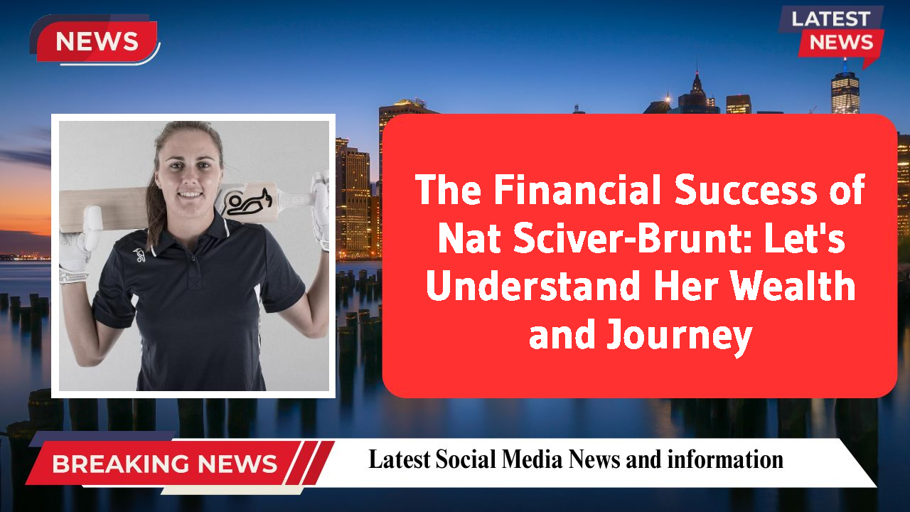 Nat Sciver-Brunt networth