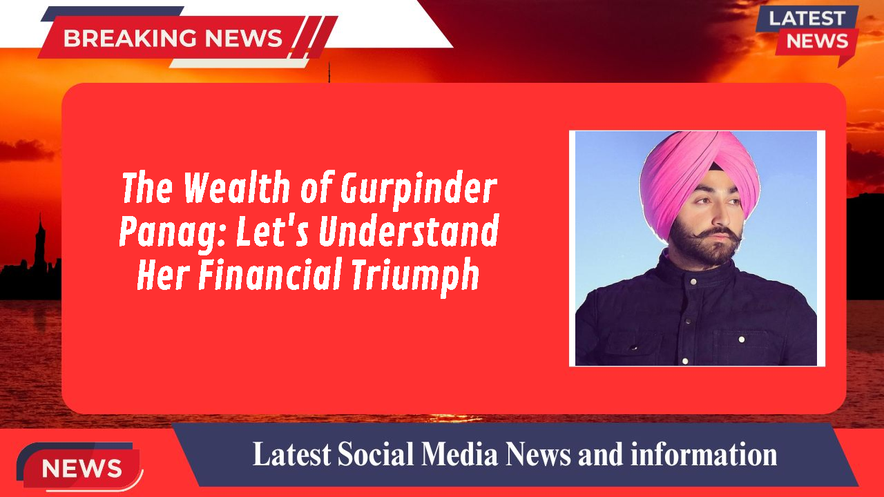 Gurpinder Panag networth
