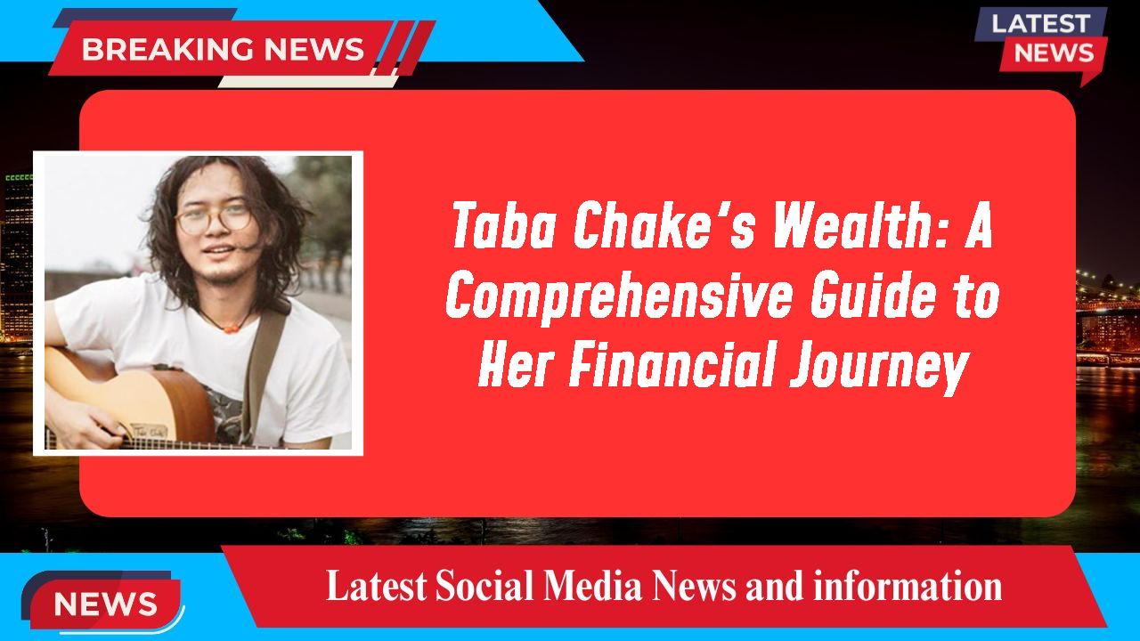 Taba Chake networth