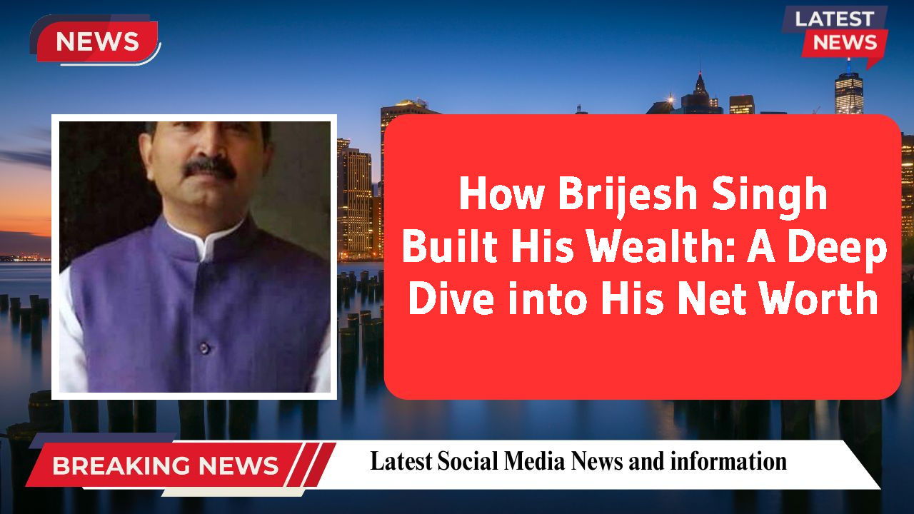 Brijesh Singh networth