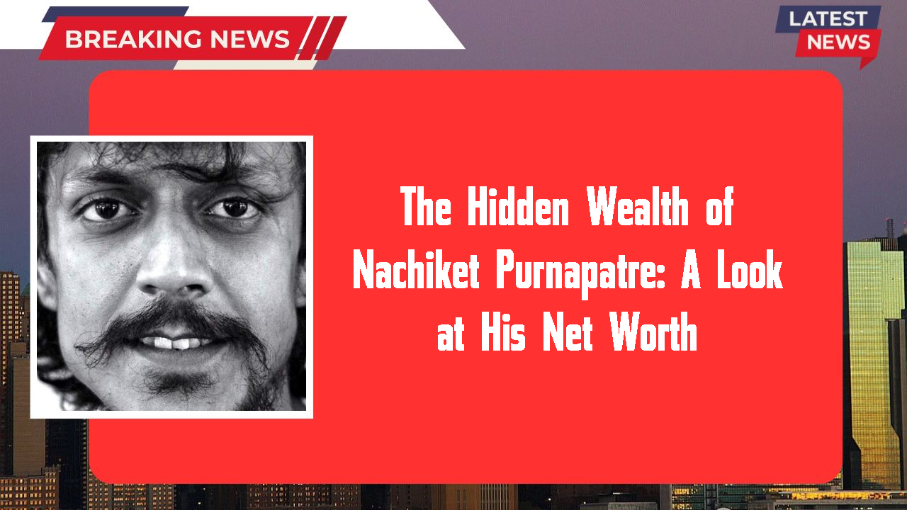 Nachiket Purnapatre networth