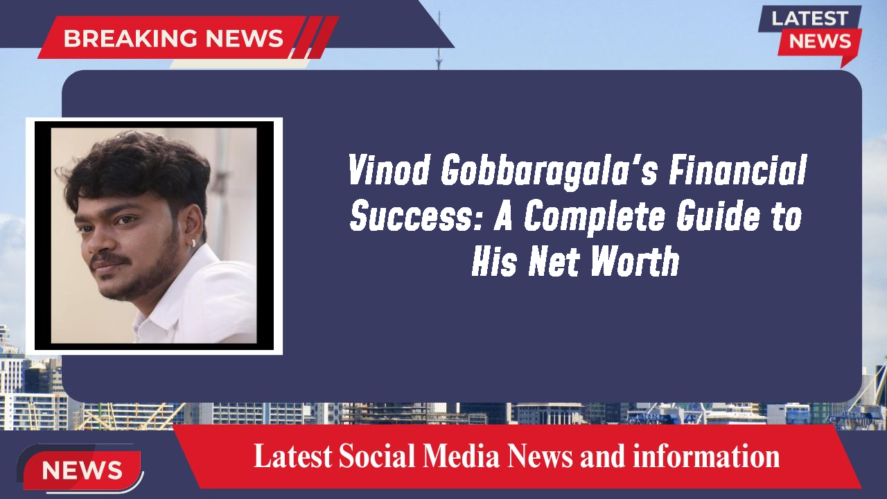Vinod Gobbaragala networth