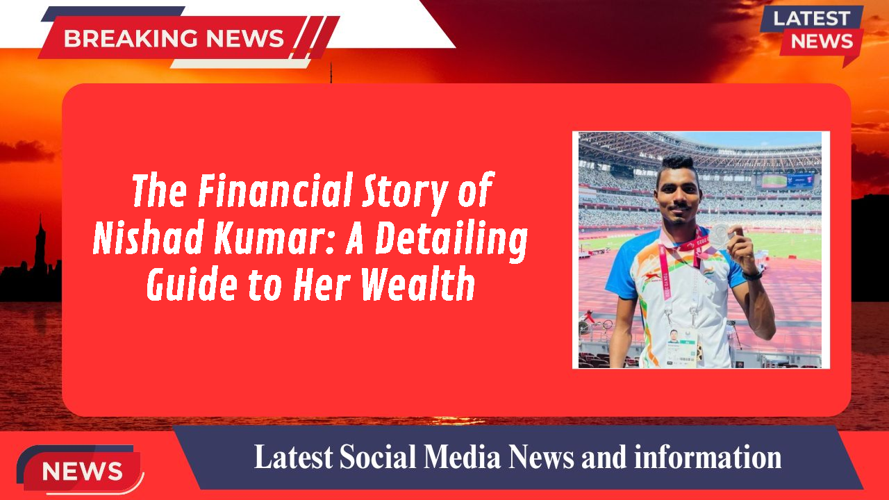 Nishad Kumar networth
