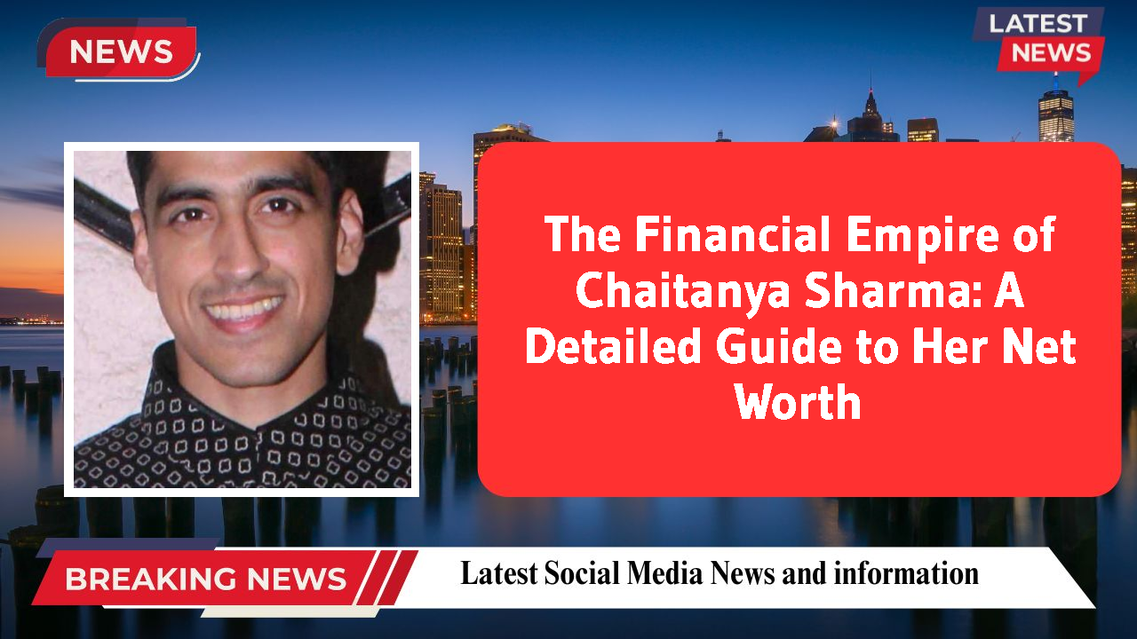 Chaitanya Sharma networth