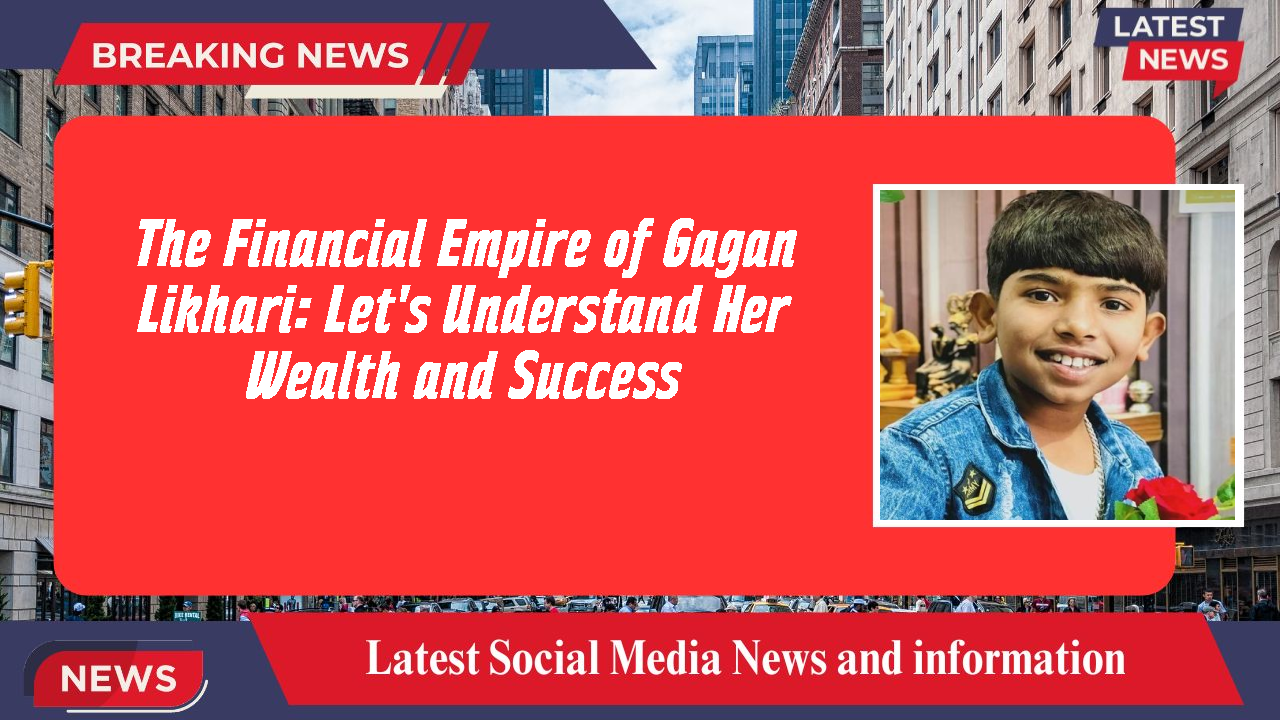 Gagan Likhari networth