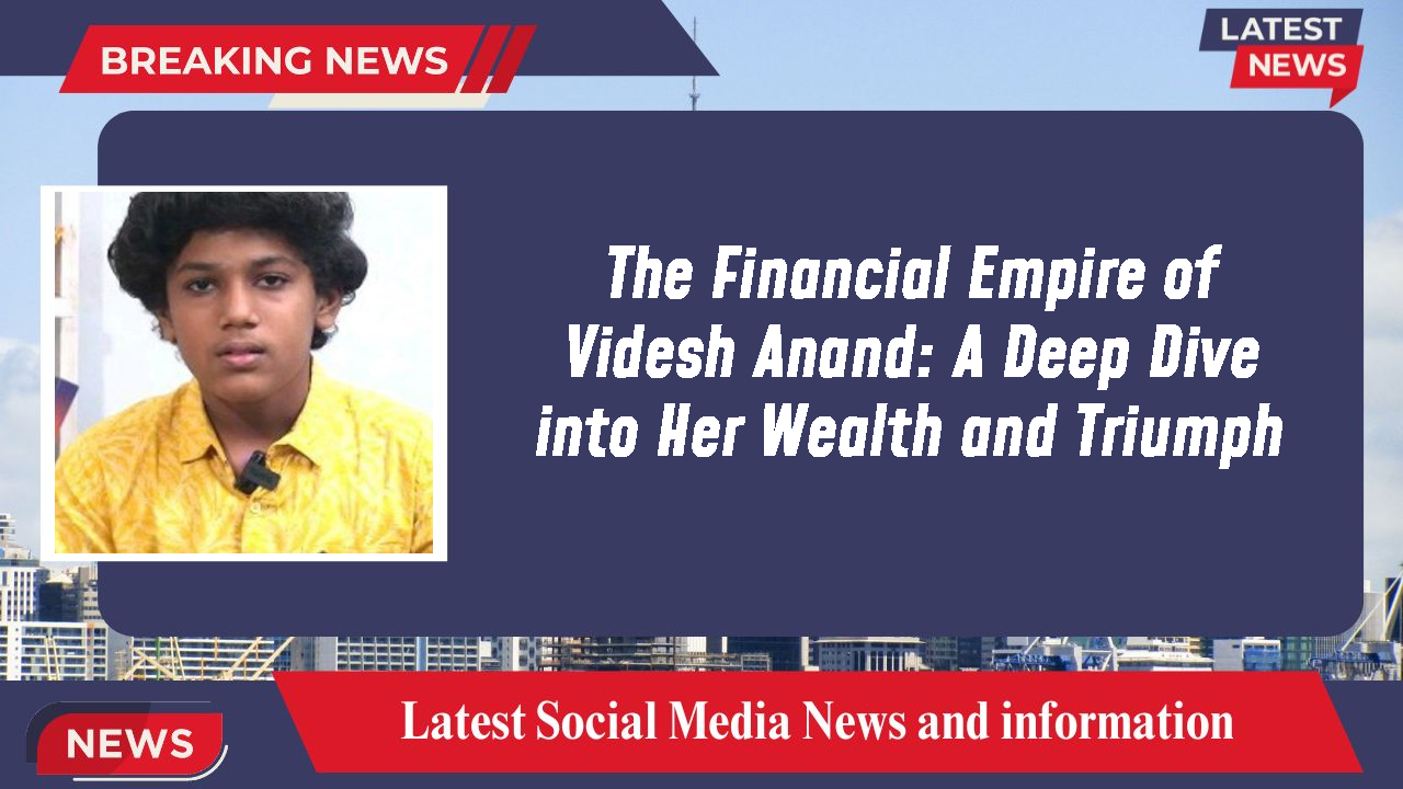 Videsh Anand networth