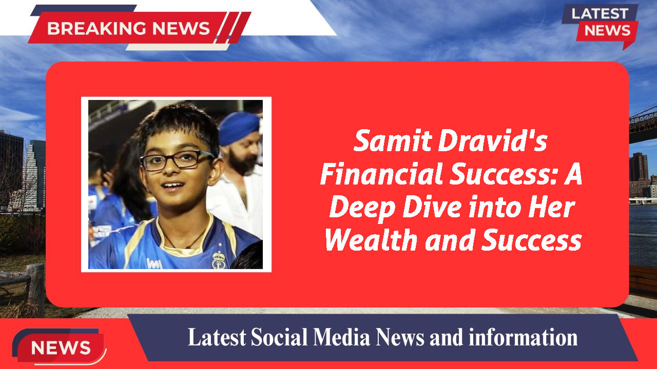 Samit Dravid networth