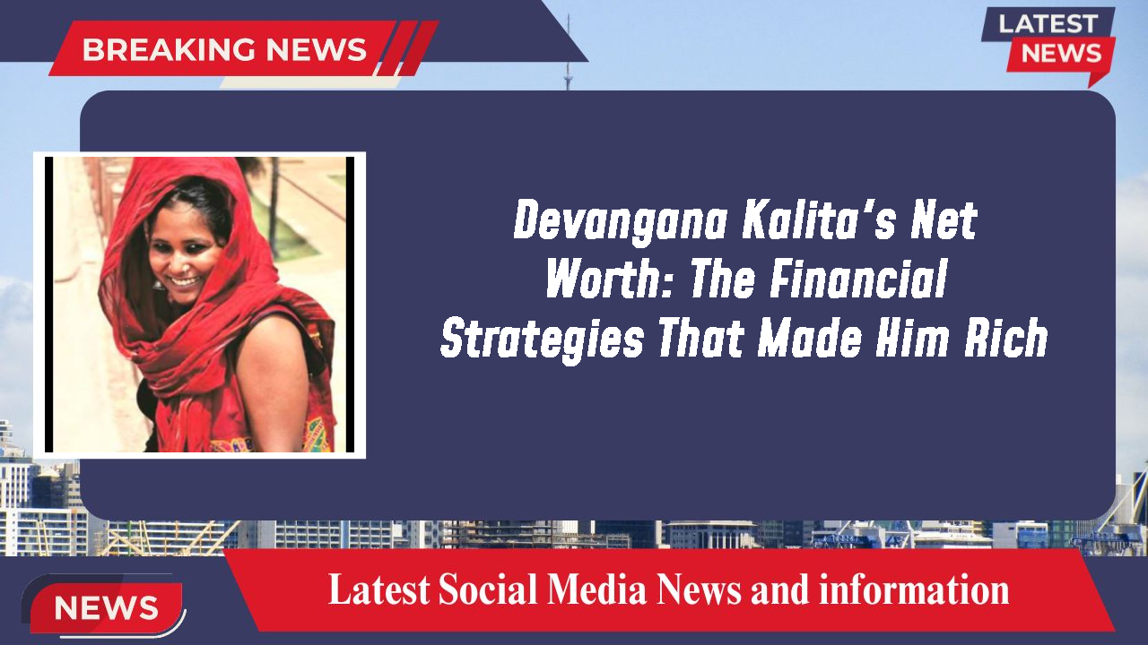 Devangana Kalita networth