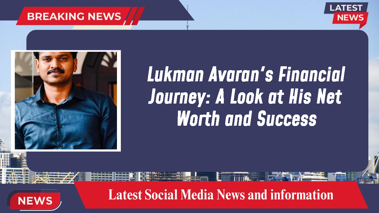 Lukman Avaran networth