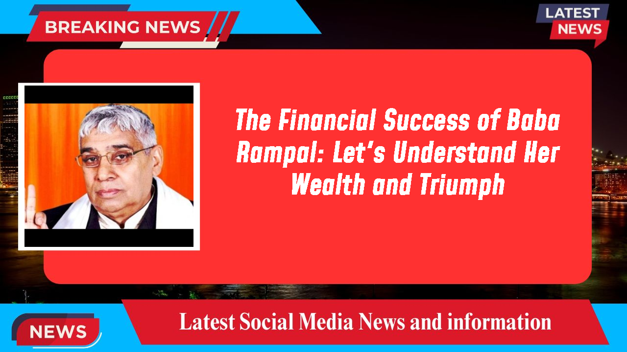Baba Rampal networth