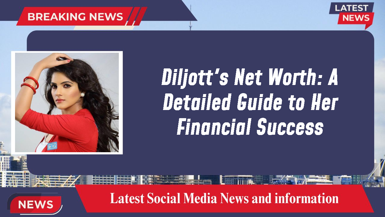 Diljott networth