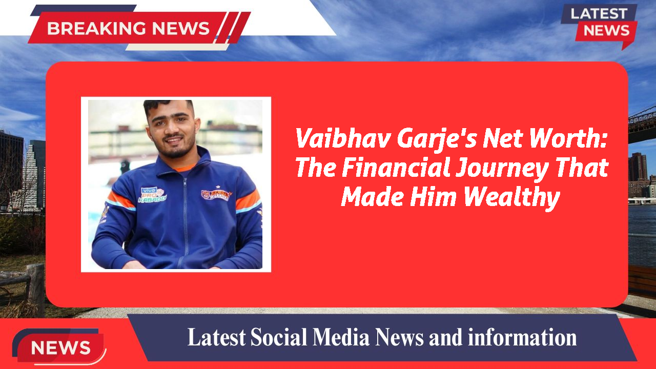 Vaibhav Garje networth