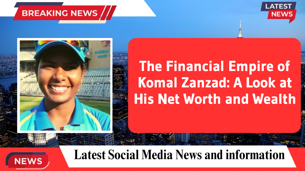 Komal Zanzad networth