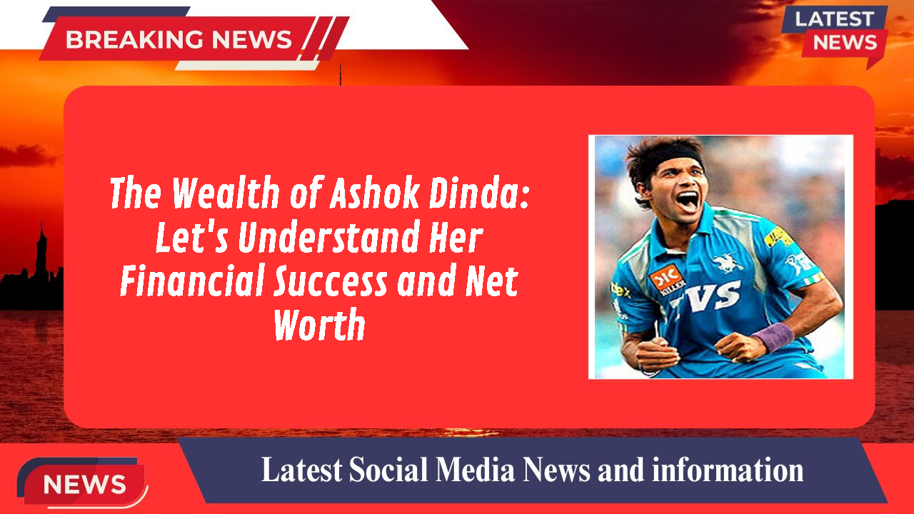 Ashok Dinda networth