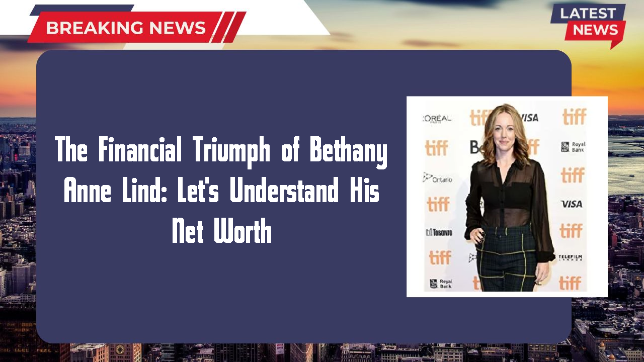 Bethany Anne Lind networth