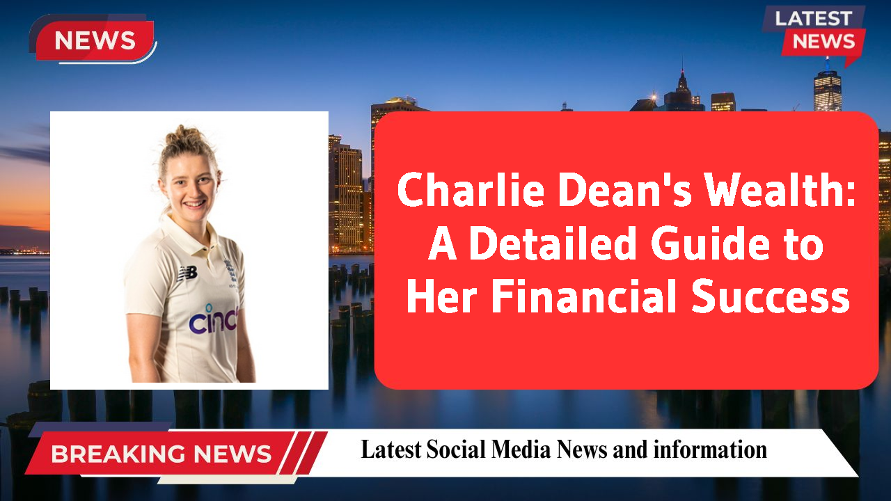 Charlie Dean networth