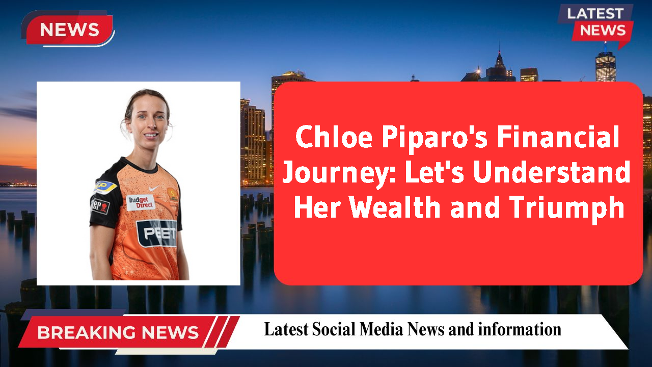 Chloe Piparo networth