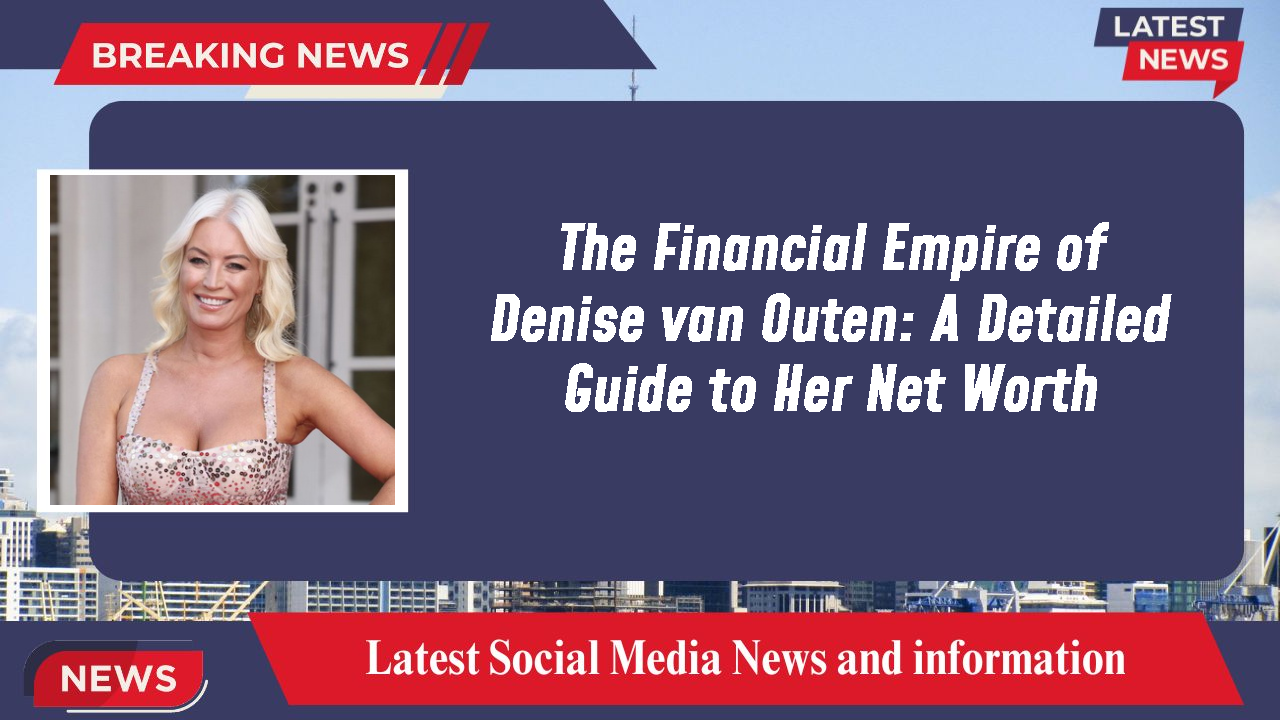Denise van Outen networth