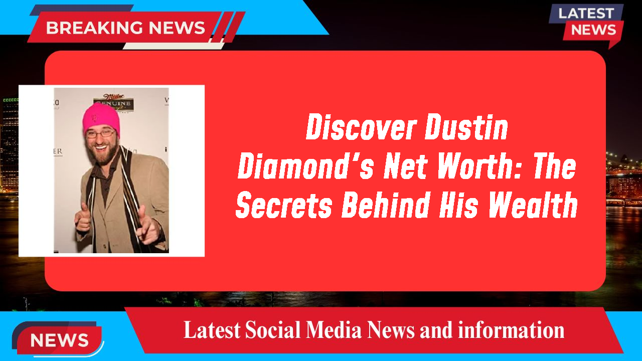 Dustin Diamond networth