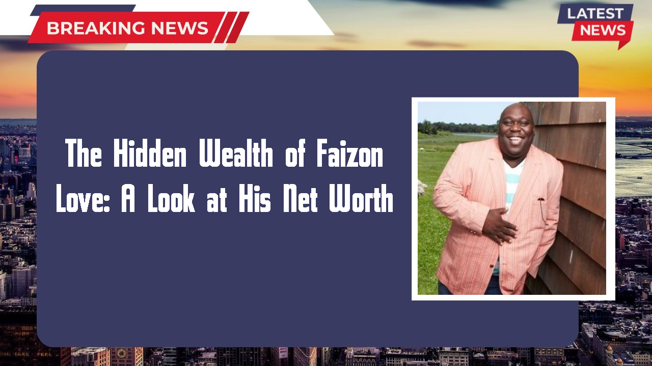 Faizon Love networth