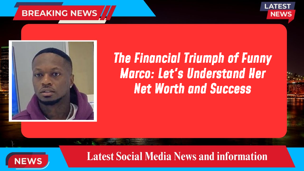 Funny Marco networth