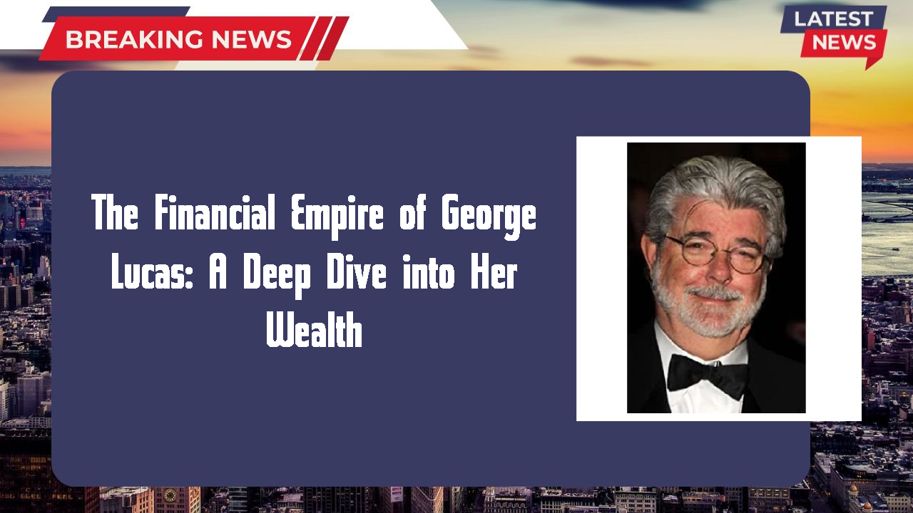 George Lucas networth