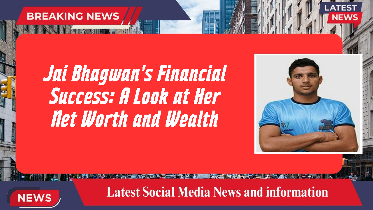 Jai Bhagwan networth