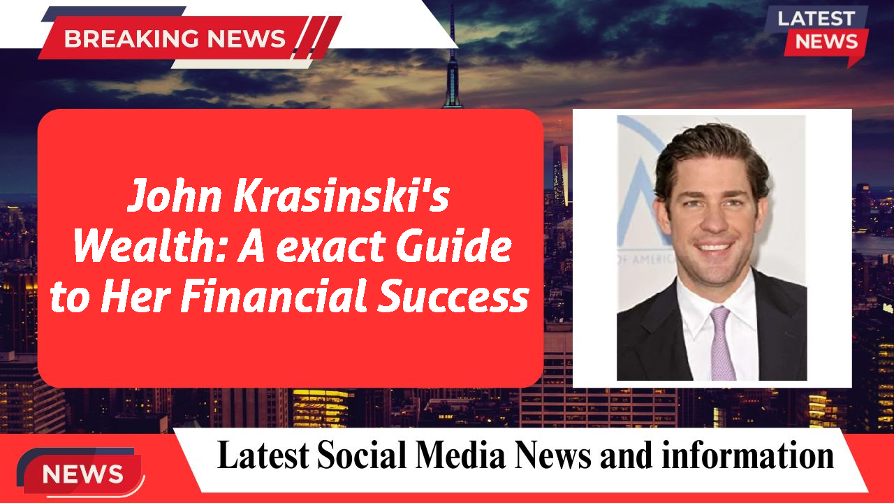 John Krasinski networth