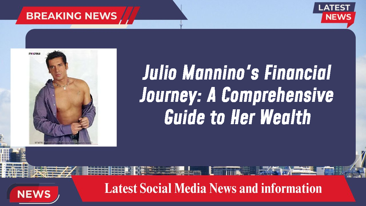 Julio Mannino networth