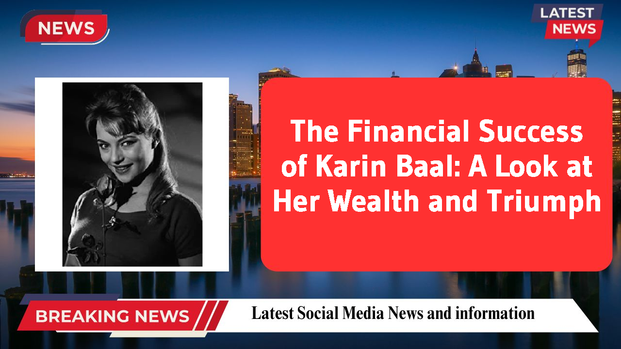 Karin Baal networth