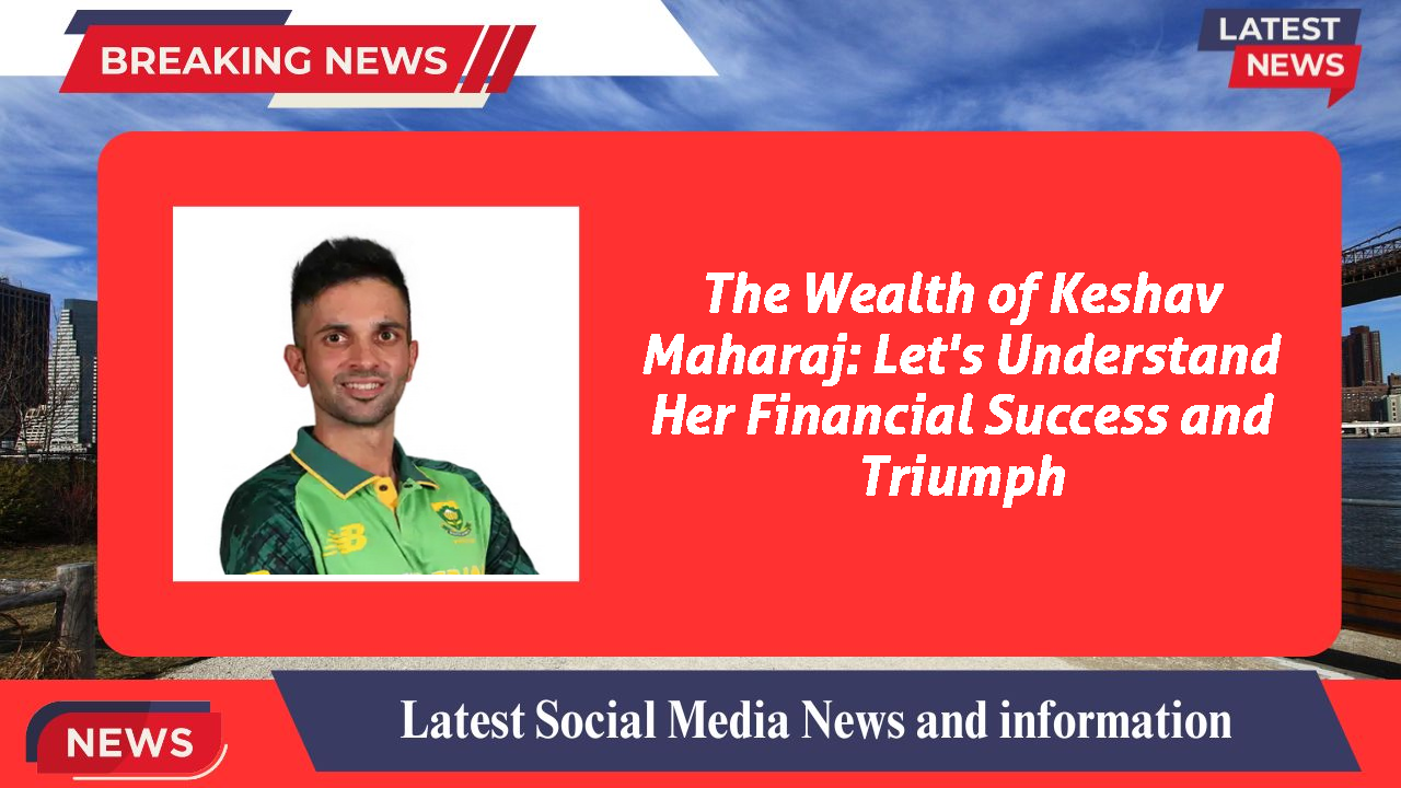 Keshav Maharaj networth