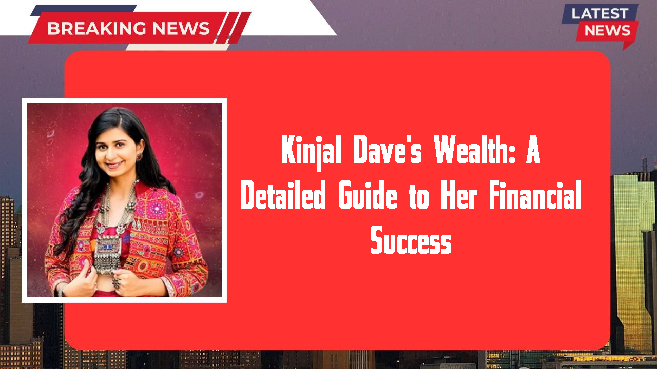 Kinjal Dave networth
