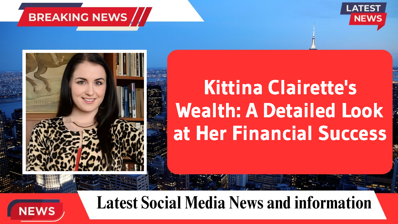 Kittina Clairette networth