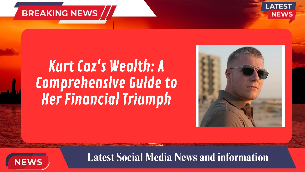 Kurt Caz networth