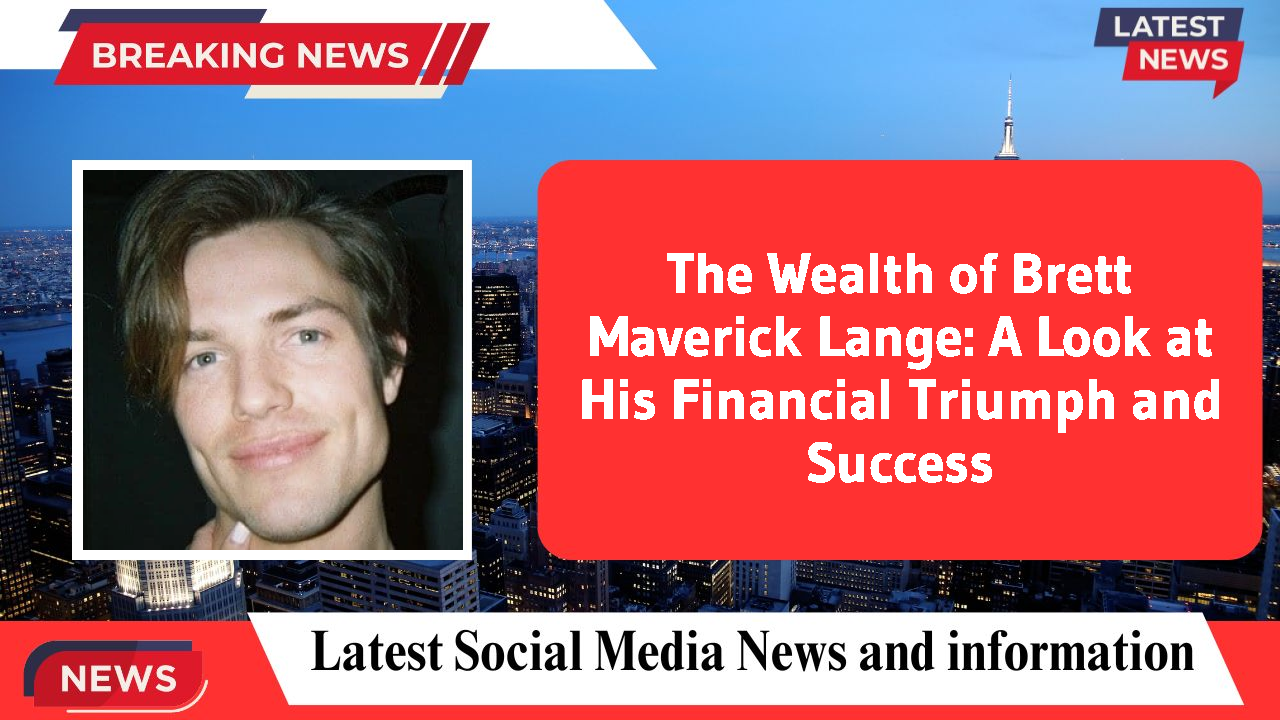Brett Maverick Lange networth