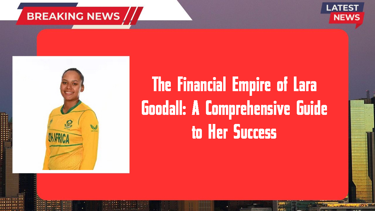Lara Goodall networth