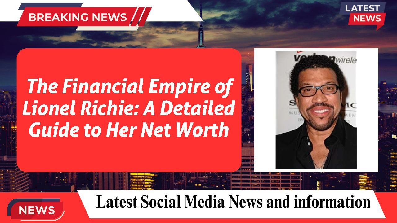 Lionel Richie networth