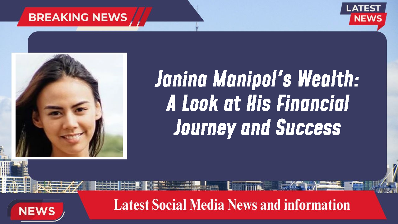 Janina Manipol networth