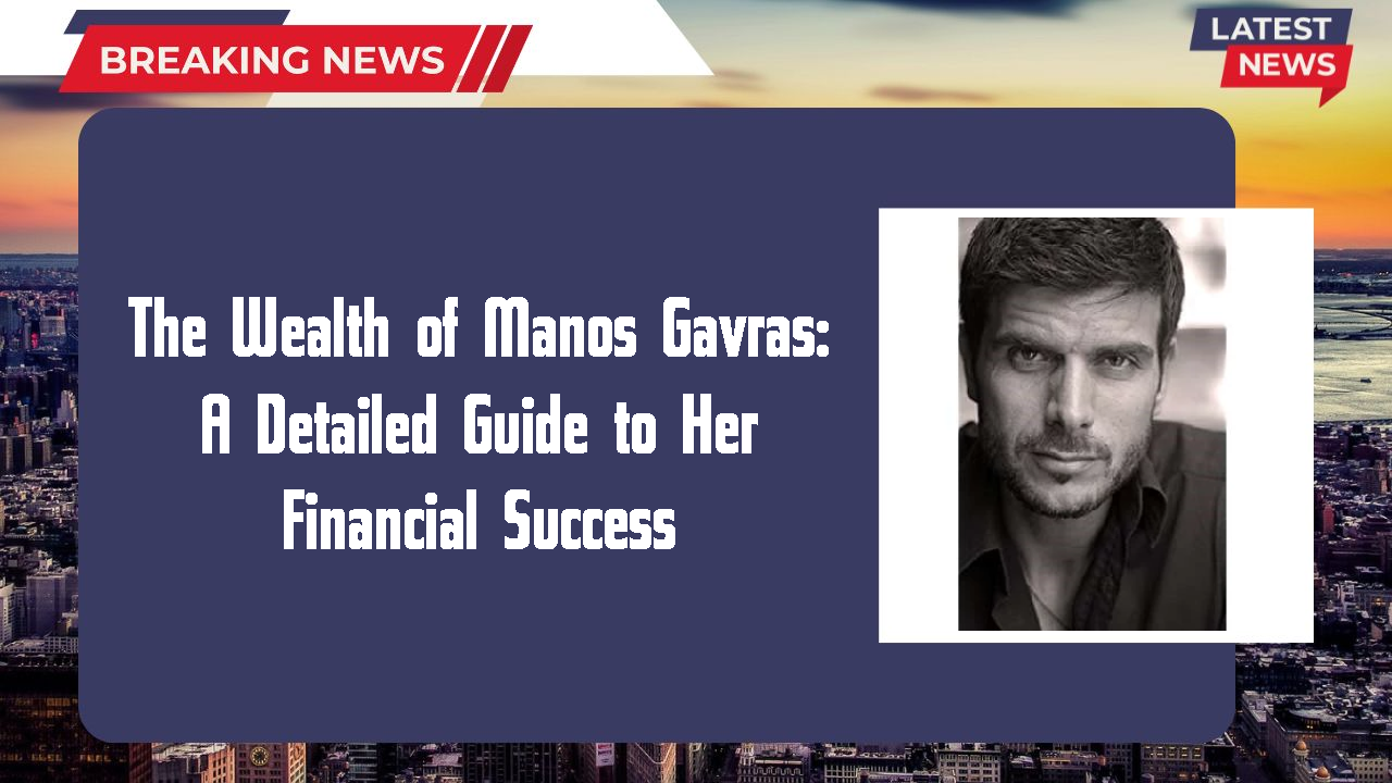 Manos Gavras networth