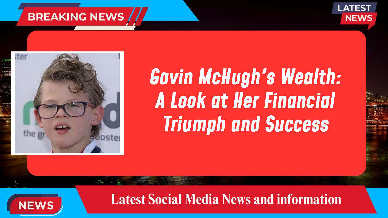 Gavin McHugh networth