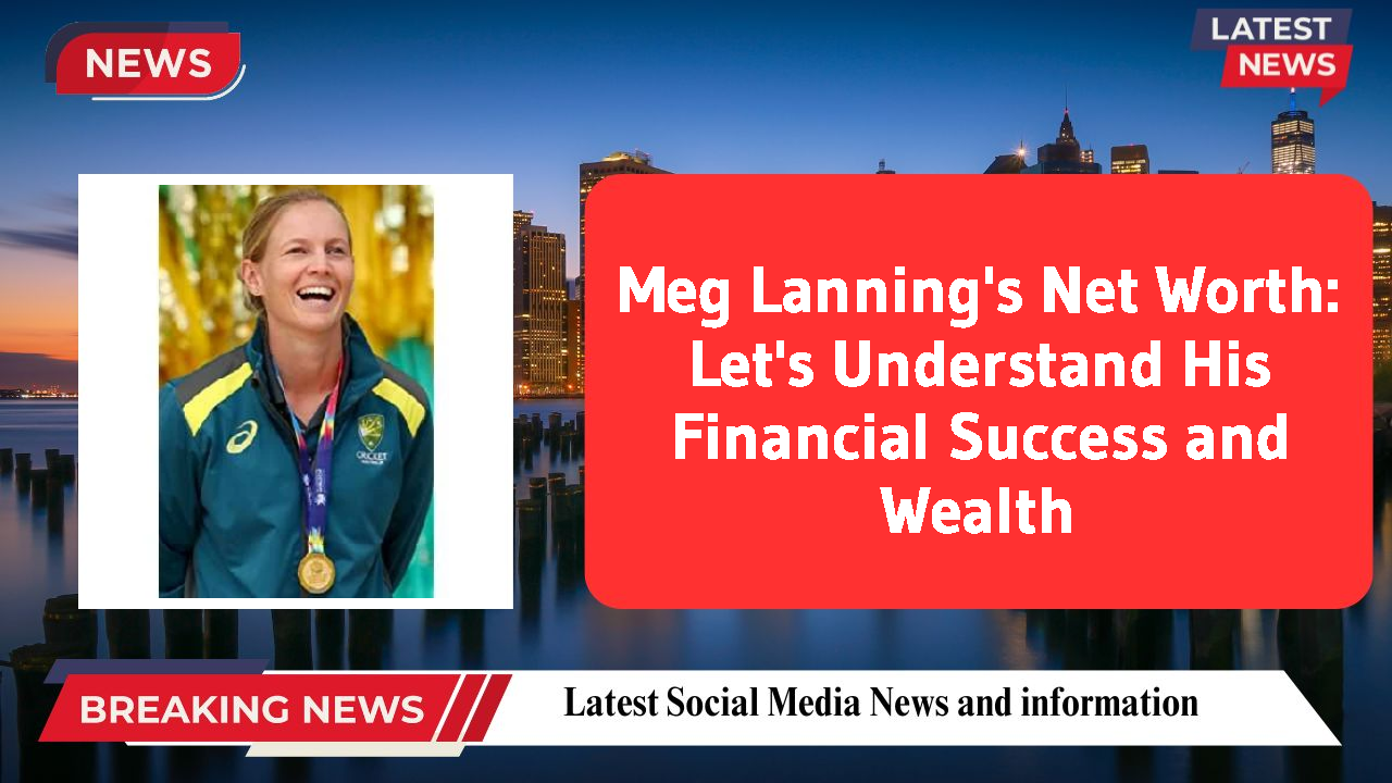 Meg Lanning networth