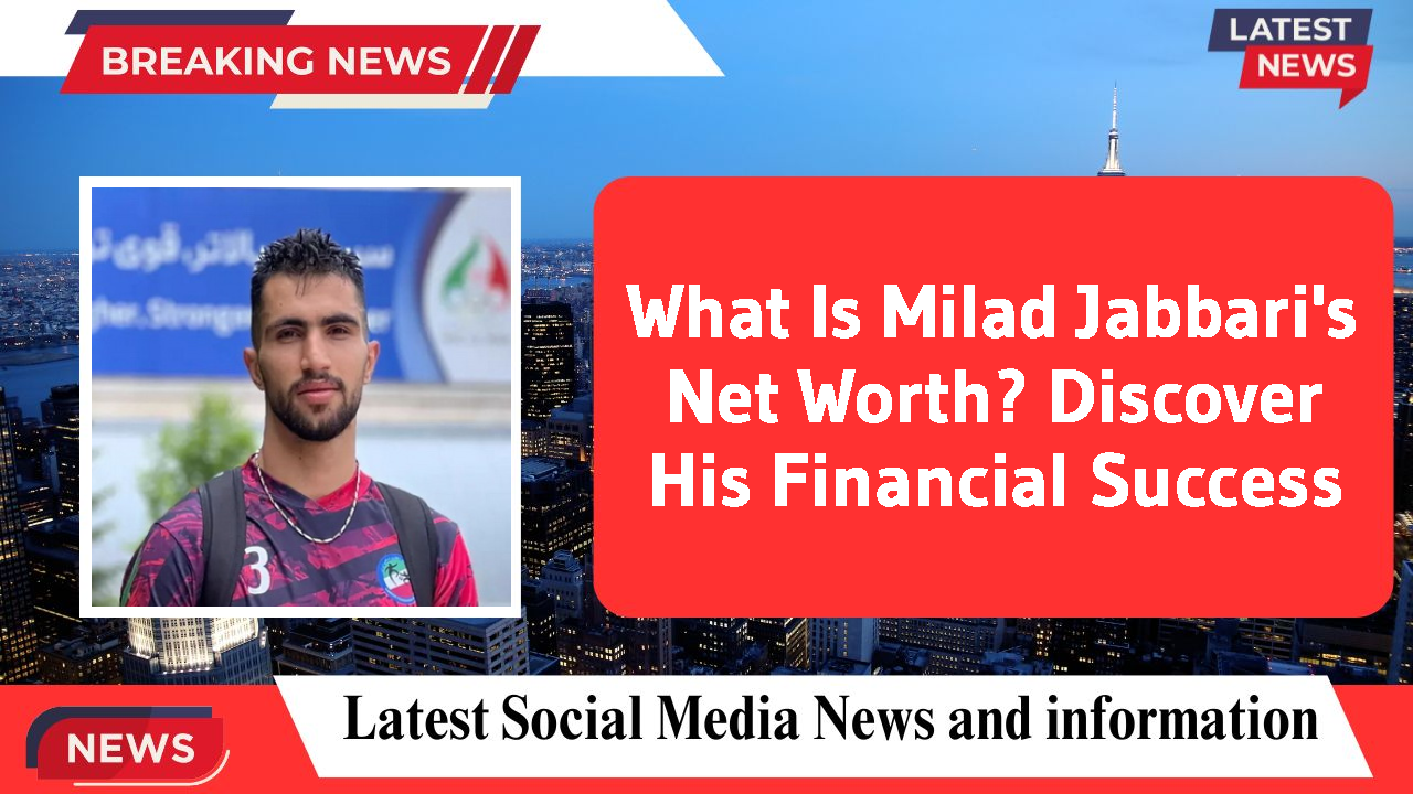 Milad Jabbari networth