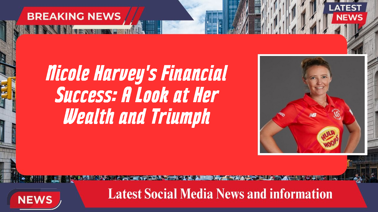 Nicole Harvey networth