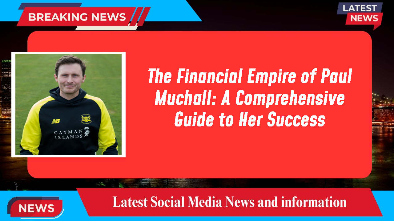 Paul Muchall networth