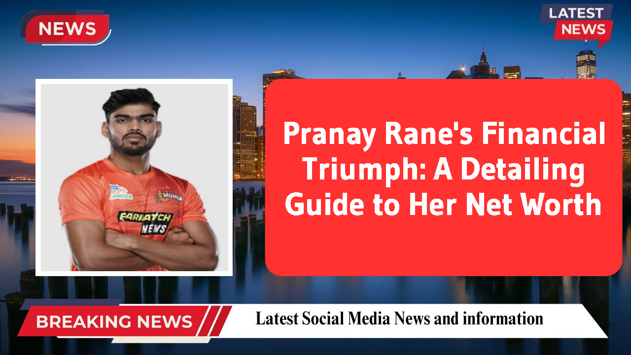 Pranay Rane networth